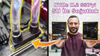 Dünyanın En Hızlı M.2 SSD’sini Su İle Soğuttuk! Corsair MP600 PRO