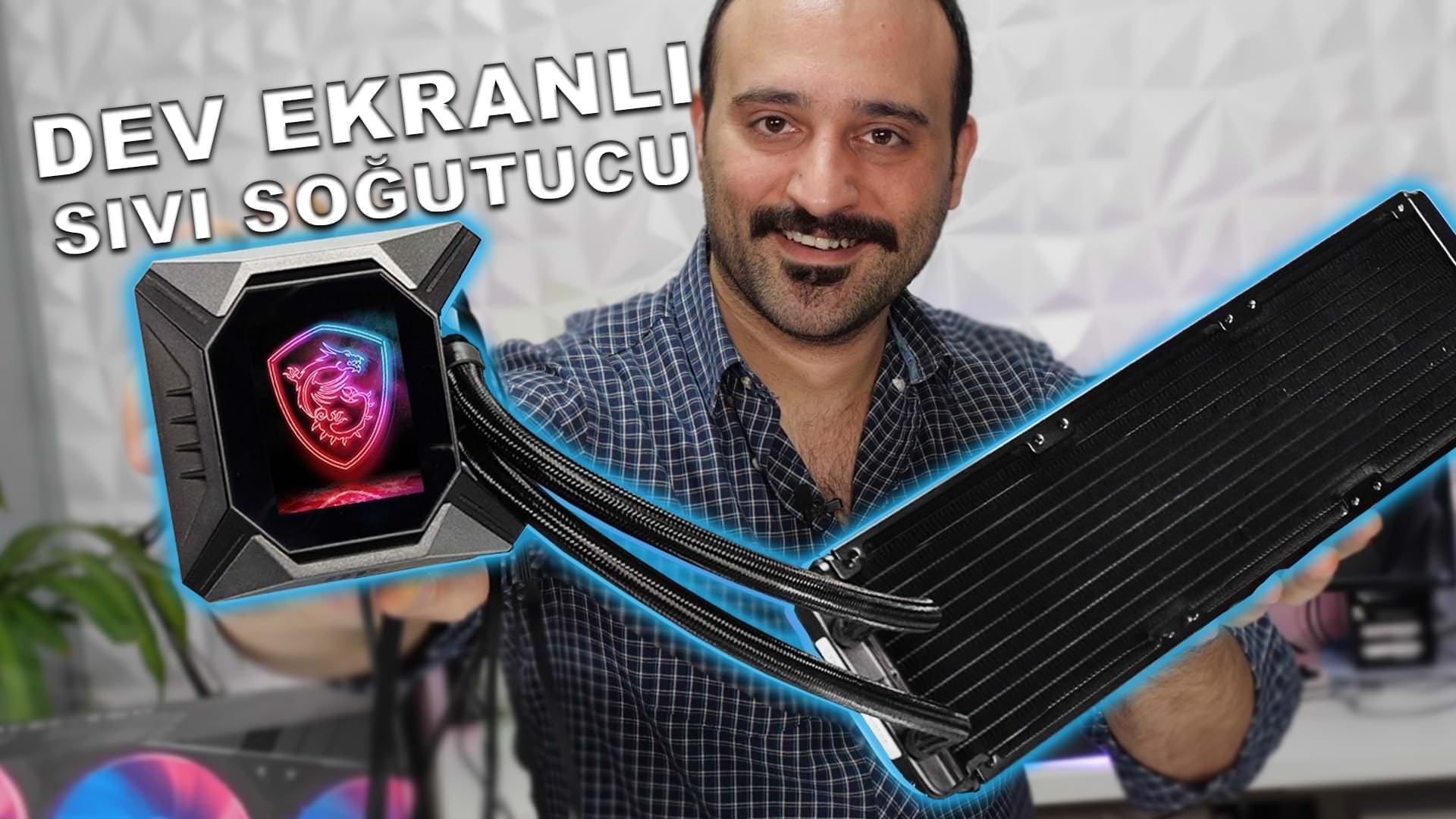 DEV LCD EKRANLI MSI CoreLiquid K360 ARGB Sıvı Soğutucu İncelemesi