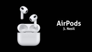 Apple’dan AirPods 3. Nesil Hamlesi